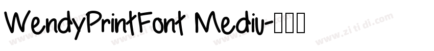 WendyPrintFont Mediu字体转换